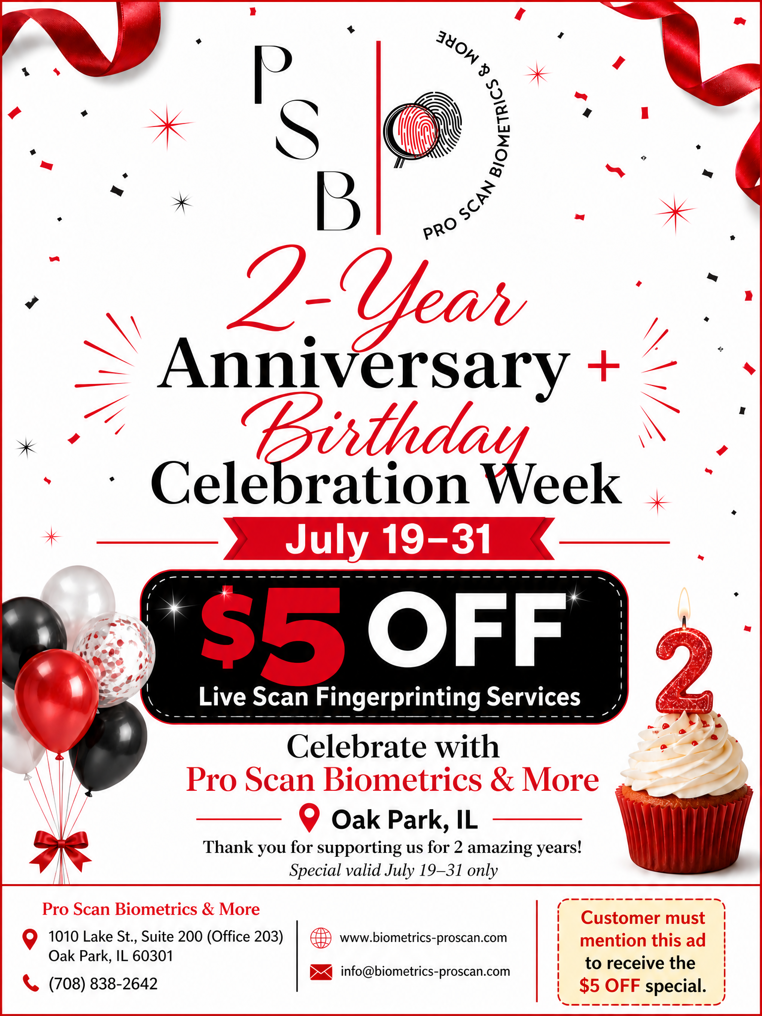 Pro Scan Biometrics & More 2-year anniversary and birthday celebration: $5 off live scan fingerprinting services, July 19 through 31.